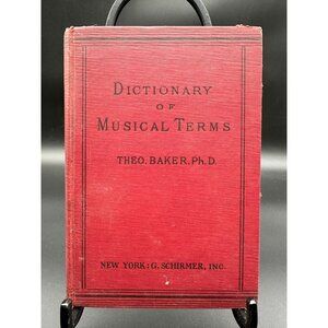 Dictionary Of Musical Terms (1923) Theo Baker - Hardcover Antique Book